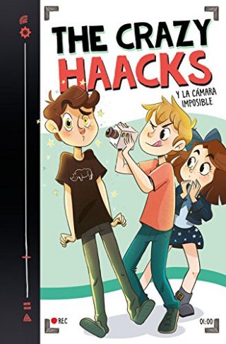 Crazy Haacks 01. The Crazy Haacks y la cámara imposible