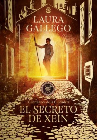 Guardianes de la ciudadela 02. El secreto de Xein