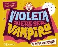 Violeta quere ser vampiro. Un conto de samaín.