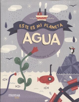Este es mi planeta. Agua