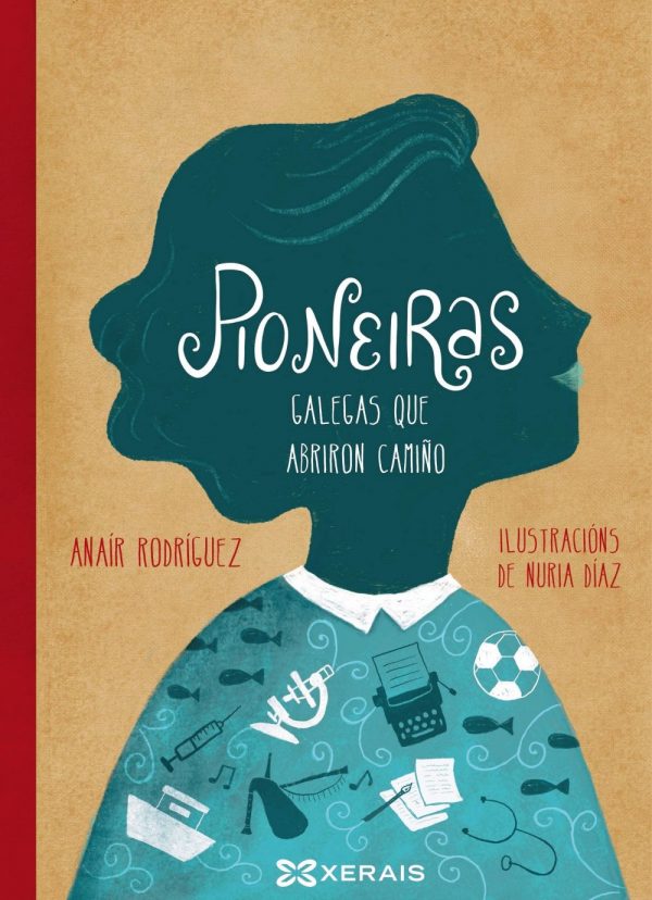 Pioneiras . Galegas que abriron camiño