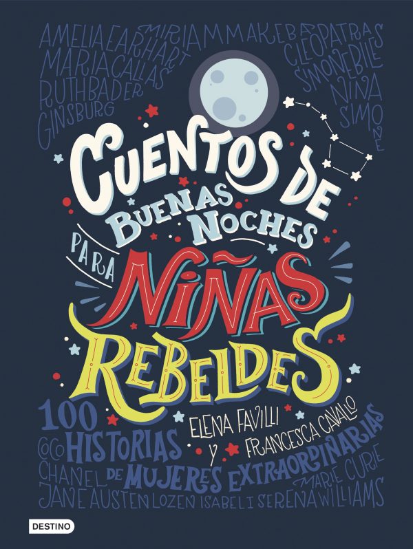 Cuentos de buenas noches para niñas rebeldes Volumen 1