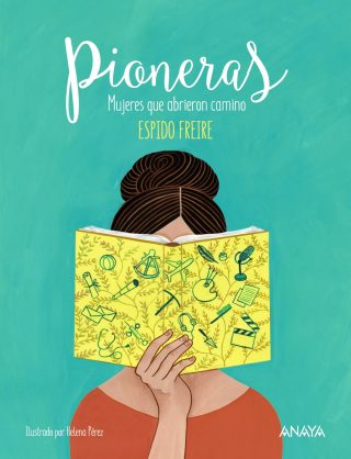 Pioneras. Mujeres que abrieron camino
