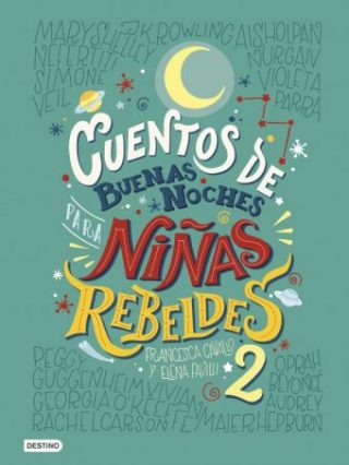 Cuentos de buenas noches para niñas rebeldes Volumen 2