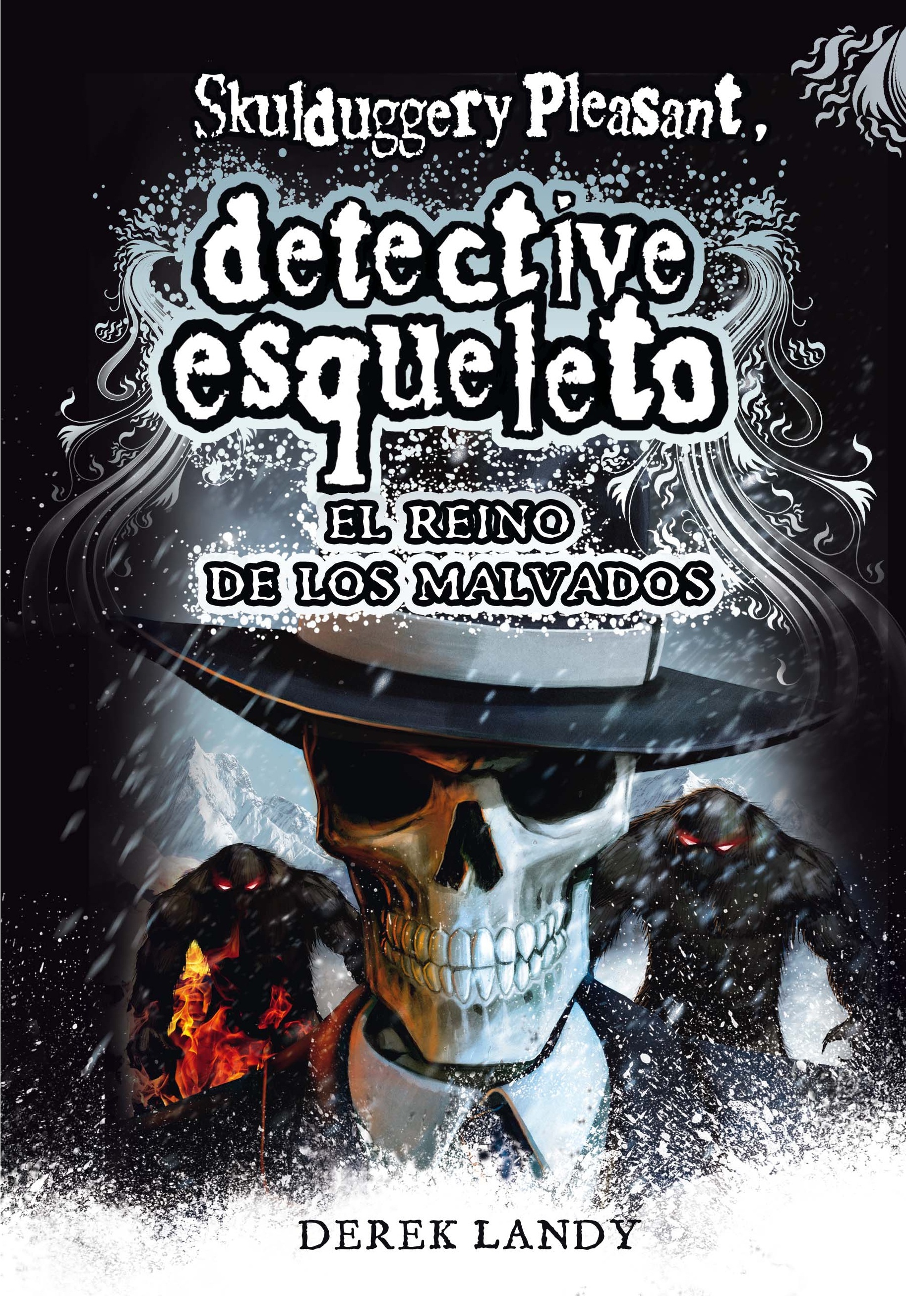 Detective Esqueleto: El reino de los malvados [Skulduggery Pleasant]