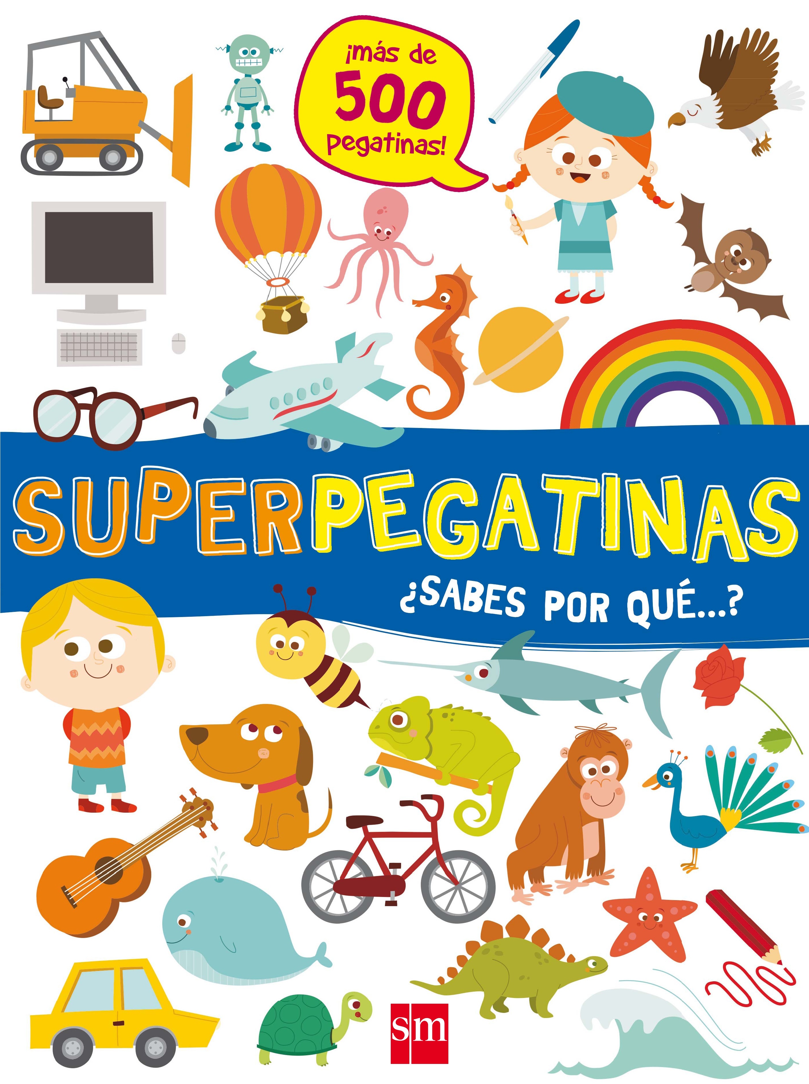 Superpegatinas ¿sabes por qué...?