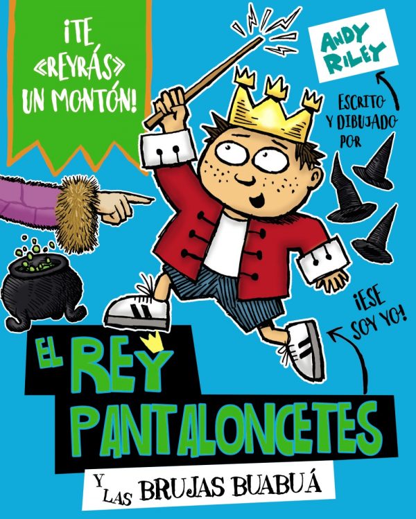 El rey Pantaloncetes y las brujas buabuá