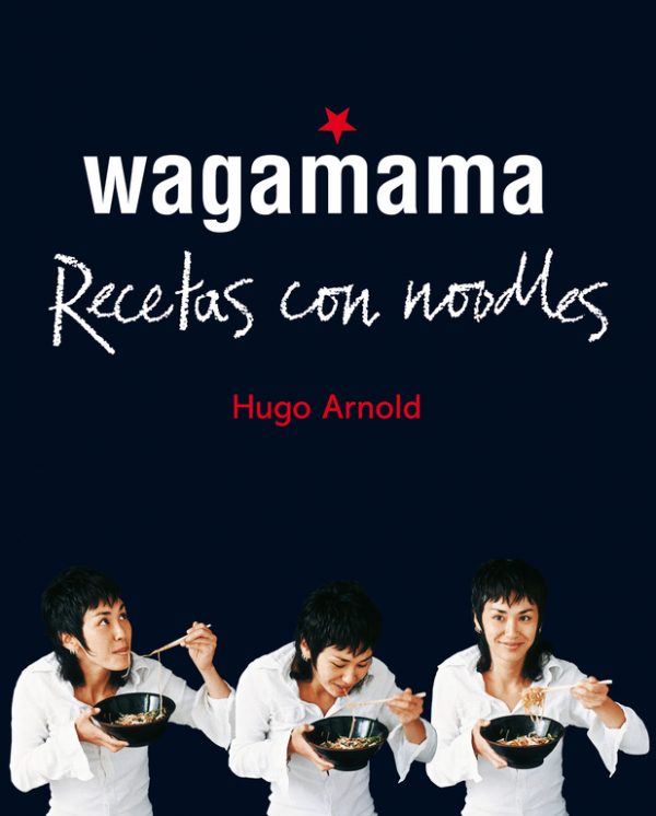 Wagamama. Recetas con noodles