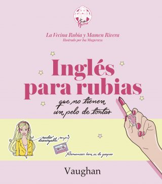 Inglés para Rubias que no tienen un pelo de tontas.