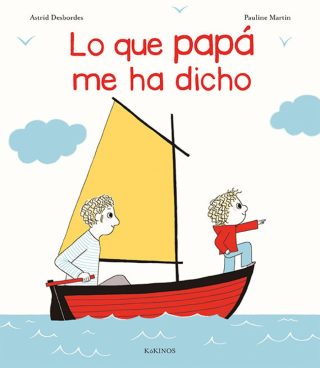 Lo que papá me ha dicho