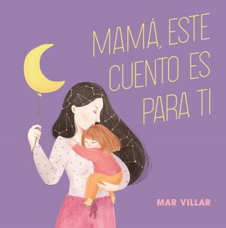 Mamá, este cuento es para ti