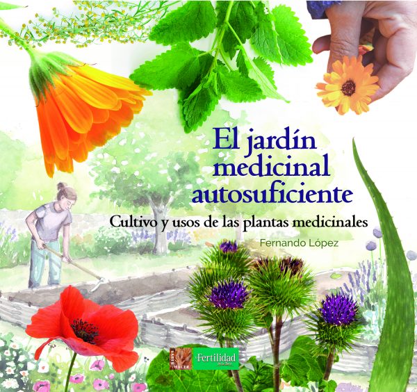 El jardín medicinal autosuficiente