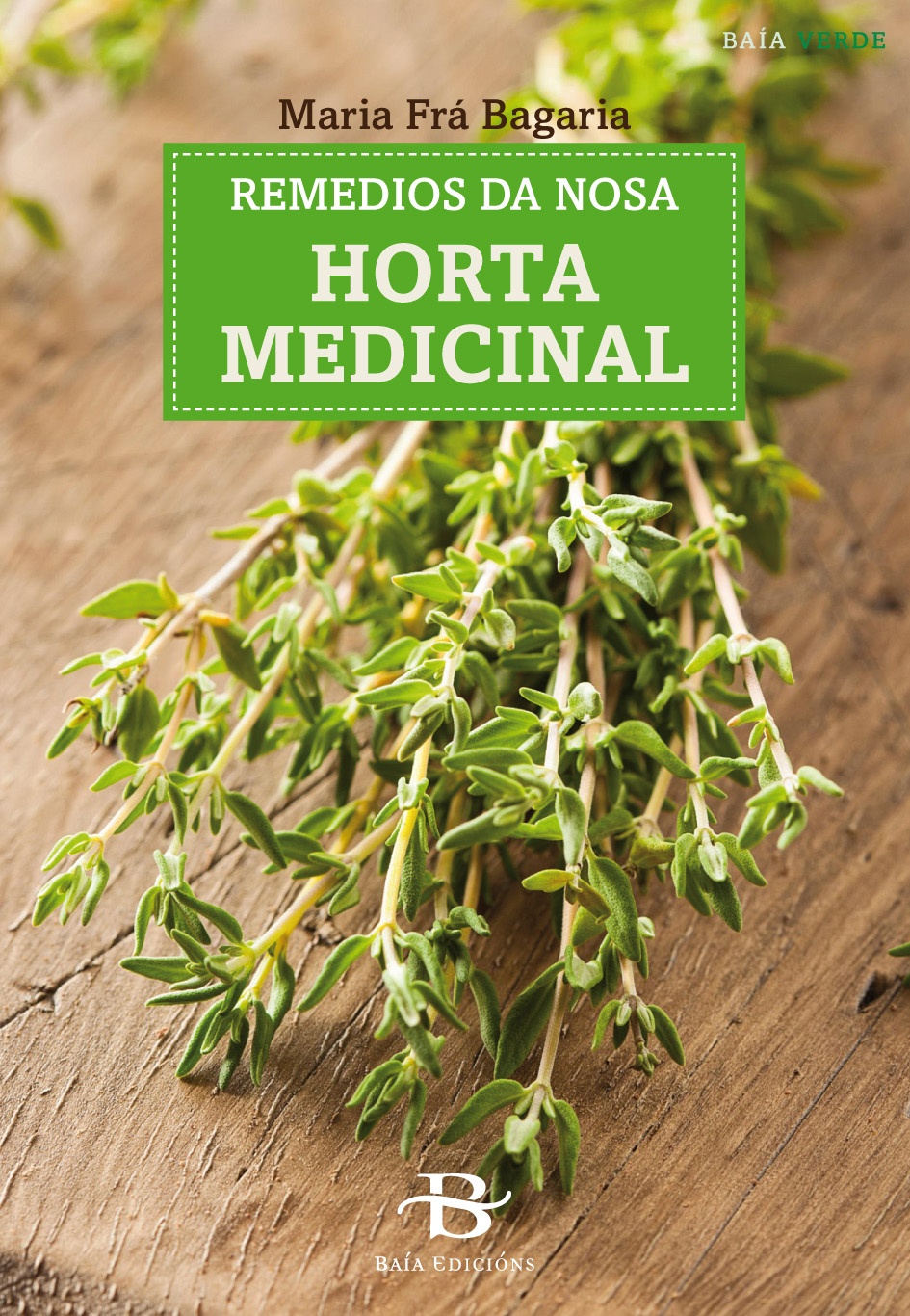 Remedios da nosa horta medicinal