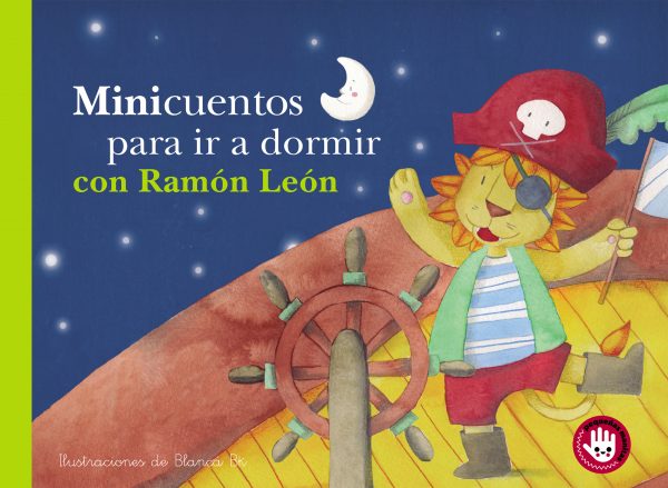 Minicuentos para ir a dormir con Ramón León (Minicuentos)