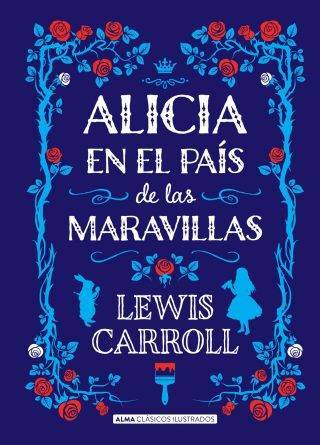 Alicia en el país de las maravillas (Clásicos)