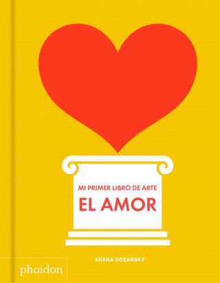Mi primer libro de arte EL AMOR