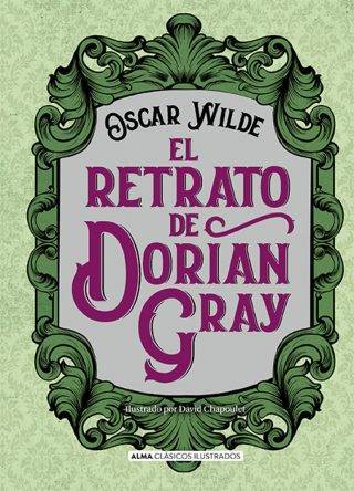 El retrato de Dorian Gray (Clásicos)