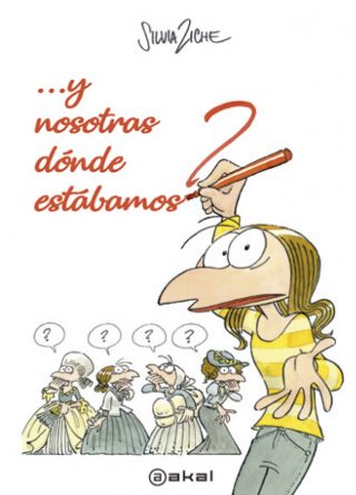 Y nosotras, ¿dónde estábamos?