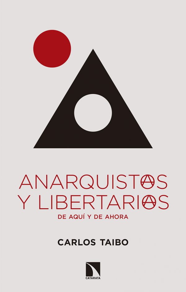 Anarquistas y libertarios de aquí y ahora