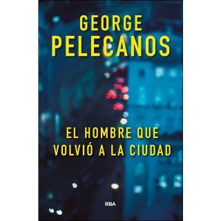 El hombre que volvió a la ciudad