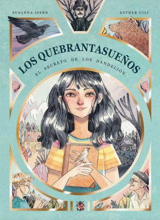 Los Quebrantasueños. El Secreto de los Dandelión