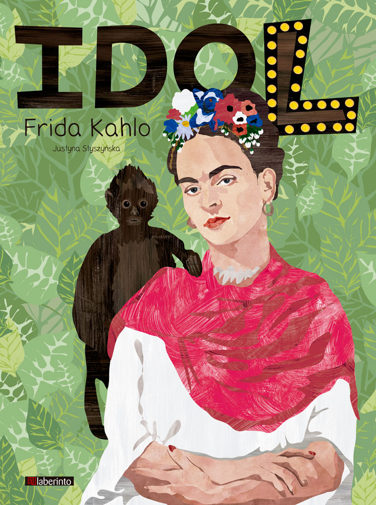 IDOL. Frida Kahlo