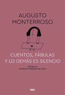 Cuentos, fábulas y lo demás es silencio
