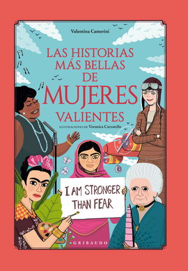 Las historias más bellas sobre mujeres valientes