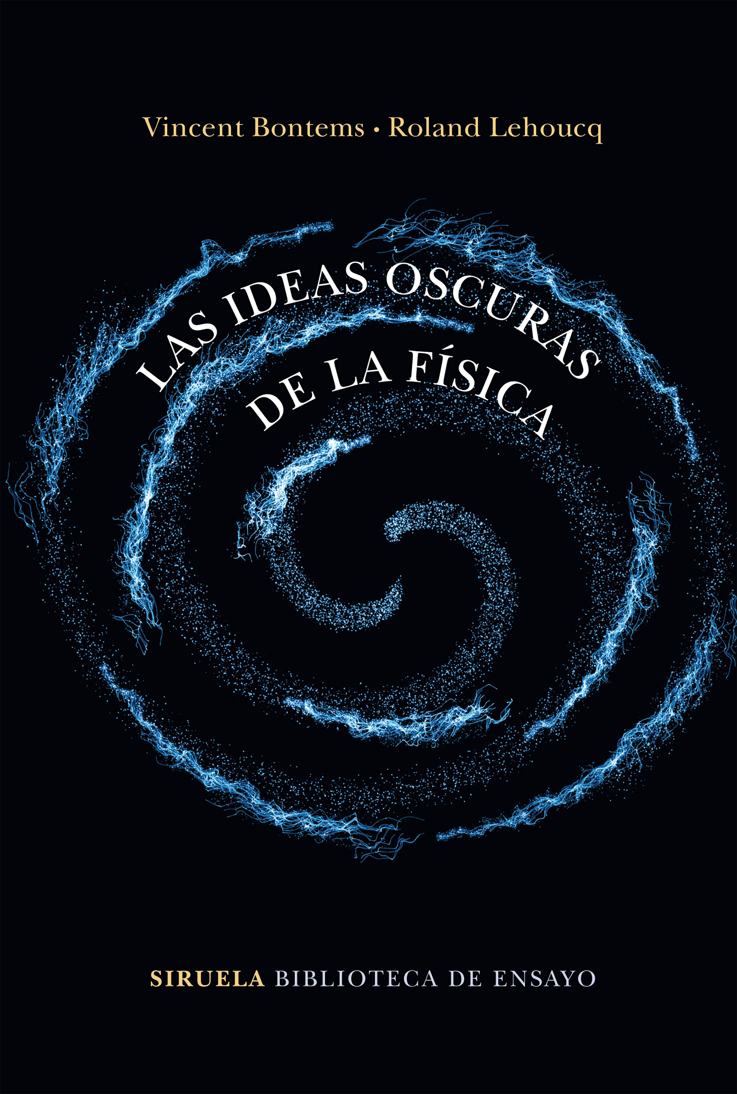 Las ideas oscuras de la física