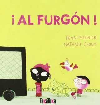 ¡Al furgón!