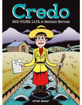 Credo. Rosa Wilder Lane, la feminista libertaria