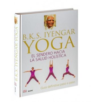 Yoga. El sendero hacia la salud holística