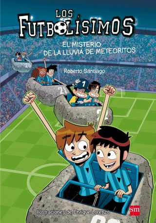 Los Futbolísimos. El misterio de la lluvia de meteoritos