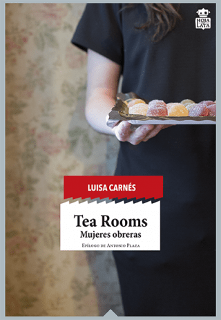 Tea Rooms. Mujeres obreras.