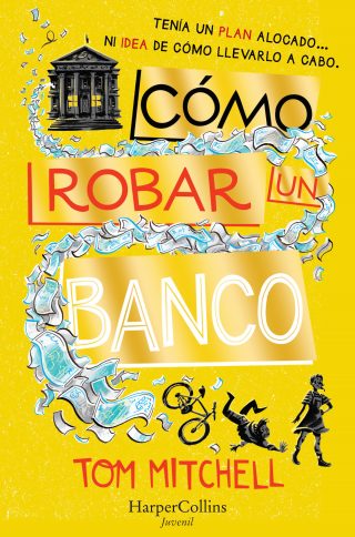 Cómo robar un banco