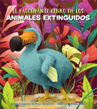 En fantástico libro de los animales extinguidos