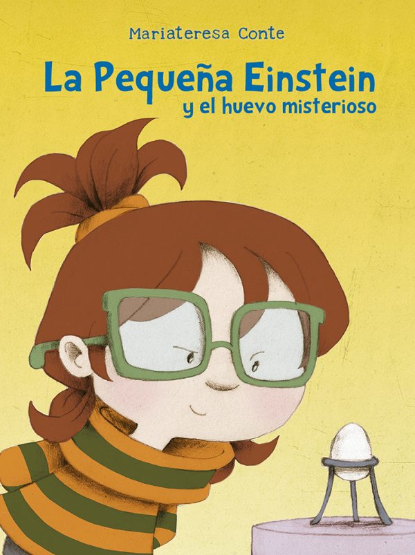 La pequeña Einstein y el huevo misterioso