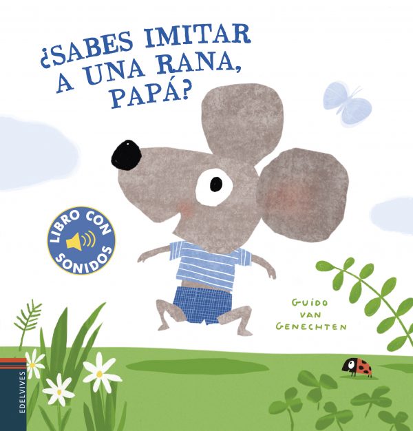 ¿Sabes imitar a una rana, papá?