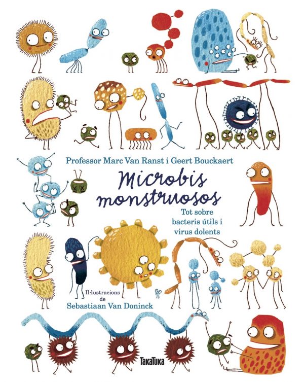 Microbios monstruosos. Sobre bacterias útiles y virus dañinos