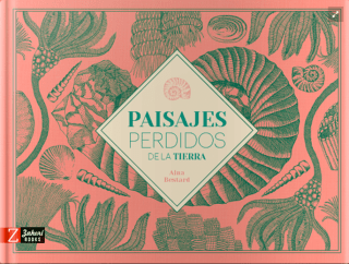 Paisajes perdidos de la Tierra