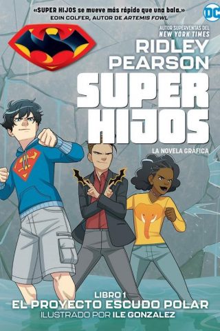 Super hijos: El proyecto Escudo Polar