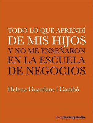 Todo lo que aprendí de mis hijos