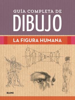 Guía completa de dibujo. Figura humana