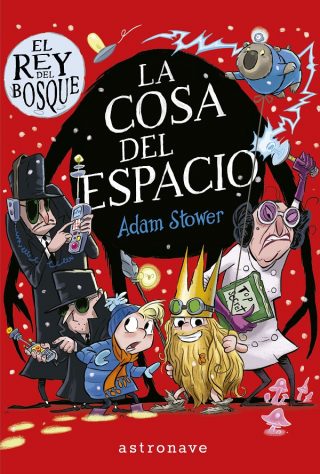El rey de bosque 3. La cosa del espacio