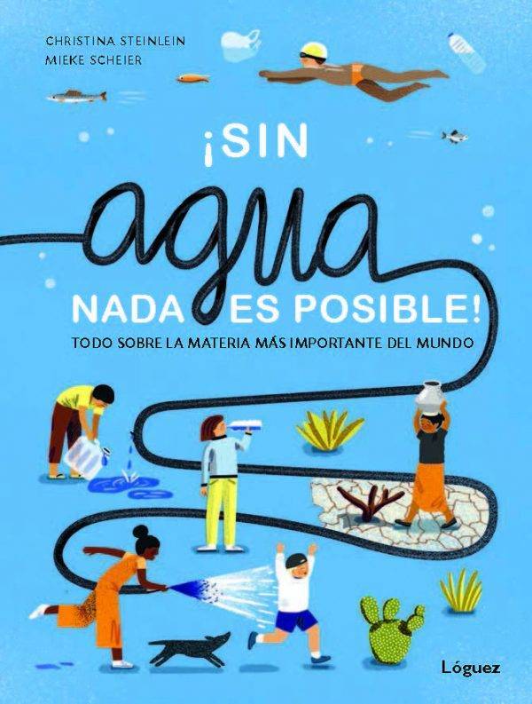 Sin agua, nada es posible