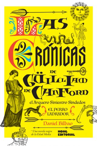 Las crónicas de Güilliam de Canford, el Arquero Siniestro Sindedos