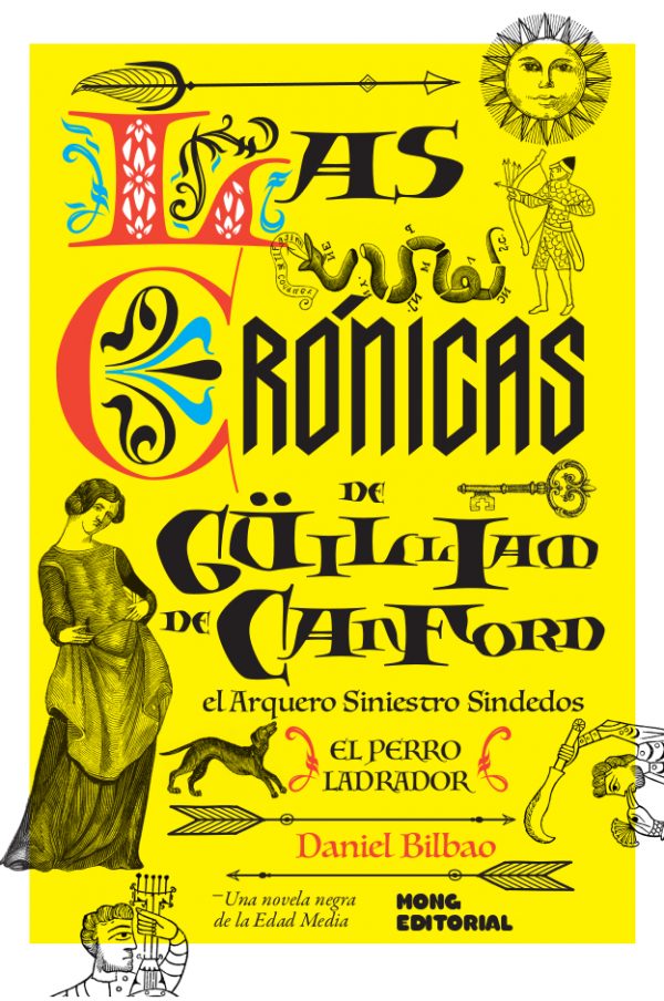 Las crónicas de Güilliam de Canford, el Arquero Siniestro Sindedos
