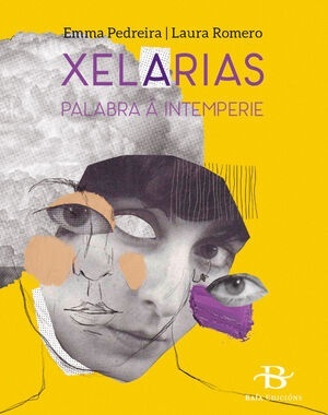 Xelarias. Palabra á intemperie