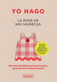 Yo hago la ropa de mis muñecas
