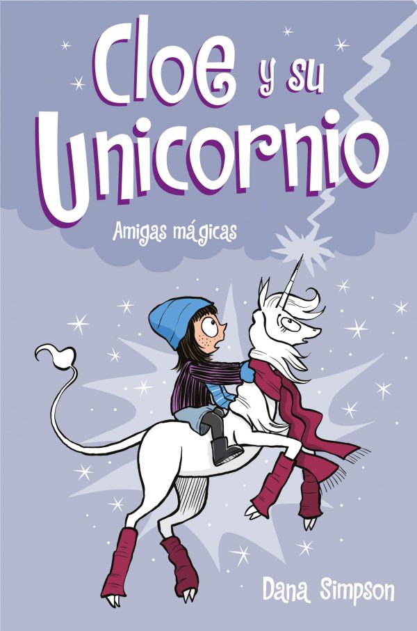 Amigas mágicas (Cloe y su Unicornio 6)